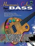 Harmonic Colours for Bass: A Musical Approach to Chord and Scale Relationships, Book & CD [With CD]