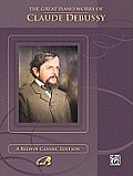 Belwin Classic Edition: The Great Piano Works Series||||The Great Piano Works of Claude Debussy