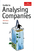 Guide to Analysing Companies (Economist Guide to Analysing Companies)