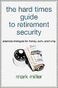 Hard Times Guide To Retirement Security