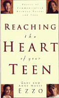 Reaching The Heart Of Your Teen