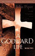 Godward Life Savoring The Supremacy Of G