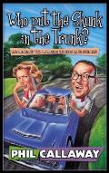 Who Put the Skunk in the Trunk?: Learning to Laugh When Life Stinks