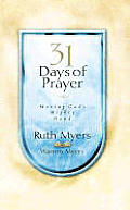 31 Days Of Prayer Moving Gods Mighty Han