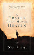 Prayer That Moves Heaven Comfort & Hope