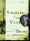 Secrets Of The Vine For Teens