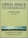 Open Space Technology A Users Guide 2nd Edition