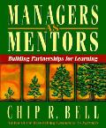 Managers As Mentors Building Partnership
