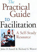 Practical Guide To Facilitation A Self Study R