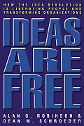Ideas Are Free How The Idea Revolution