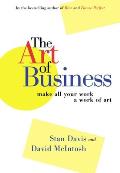 Art of Business Make All Your Work a Work of Art