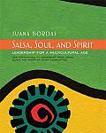 Salsa Soul & Spirit Leadership for a Multicultural Age