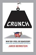 Crunch Why Do I Feel So Squeezed & Other Unsolved Economic Mysteries