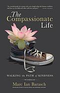 Compassionate Life Walking the Path of Kindness