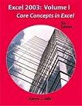 Excel 2003 Volume 1 Core Concepts In Excel