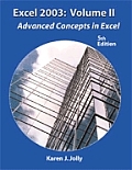 Excel 2003 Volume II Advanced Concepts in Excel