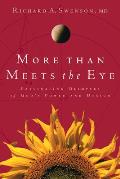 More Than Meets the Eye Fascinating Glimpses of Gods Power & Design