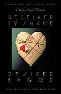 Deceived By Shame Desired By God Include