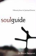 Soul Guide Following Jesus as Spiritual Director