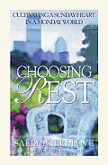 Choosing Rest Cultivating a Sunday Heart in a Monday World