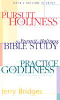 Practice Of Godliness The Pursuit Of Hol