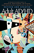 Adult AD HD A Reader Friendly Guide to Identifying Understanding & Treating Adult Attention Deficit Hyperactivity Disorder