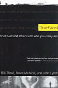 Truefaced Trust God & Others With Who
