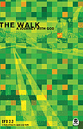 The Walk: A Journey with God