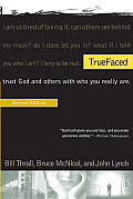 Truefaced Trust God & Others with Who You Really Are