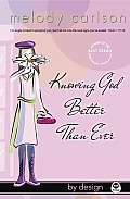 By Design #1: Knowing God Better Than Ever