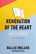 Renovation of the Heart An Interactive Student Edition Putting on the Character of Christ