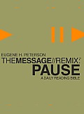 Message Remix Pause Bible MS A Daily Reading Bible