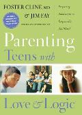 Parenting Teens with Love & Logic Preparing Adolescents for Resposible Adulthood