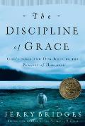 Discipline of Grace Gods Role & Our Role in the Pursuit of Holiness