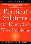 Practical Solutions for Everyday Work Problems