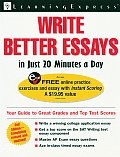 Write Better Essays in Just 20 Minutes a Day (Write Better Essays in Just 20 Minutes a Day)