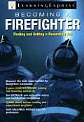 Becoming A Firefighter