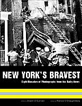 New Yorks Bravest Eight Decades of Photographs from the Daily News