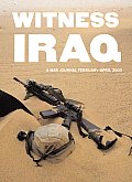 Witness Iraq A War Journal February Apri