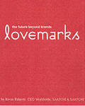 Lovemarks The Future Beyond Brands