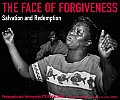 The Face of Forgiveness: Salvation and Redemption