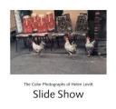 Slide Show The Color Photographs of Helen Levitt