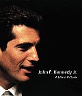 John F. Kennedy Jr.: A Life in Pictures