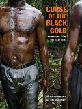 Curse of the Black Gold 50 Years of Oil in the Niger Delta