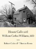 House Calls with William Carlos Williams, MD