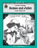 A Guide for Using Romeo and Juliet in the Classroom