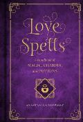 Love Magic A Handbook of Spells Charms & Potions