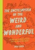 Encyclopedia of the Weird & Wonderful