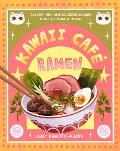 Kawaii Cafe Ramen