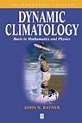 Dynamic Climatology: Basis in Mathematics and Physics